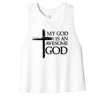 My God Is An Awesome God Prayer Gift Women's Racerback Cropped Tank