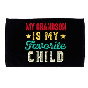 My Grandson Is My Favorite Child Funny Grandpa Grandma Microfiber Hand Towel