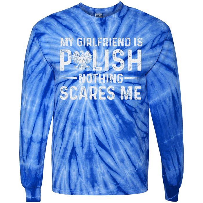 My Girlfriend Is Polish Nothing Scares Me Valentines Day Tie-Dye Long Sleeve Shirt