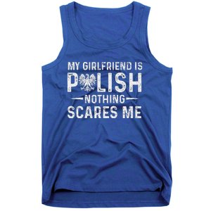 My Girlfriend Is Polish Nothing Scares Me Valentines Day Tank Top