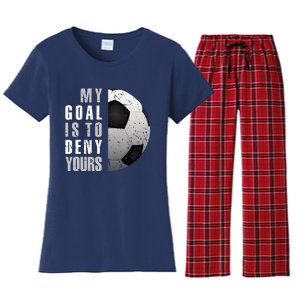 My Goal Is To Deny Yours Soccer Goalie Hoodie Christmas Gift Women's Flannel Pajama Set