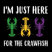 Mardi Gras Im Just Here For The Crawfish City Backpack
