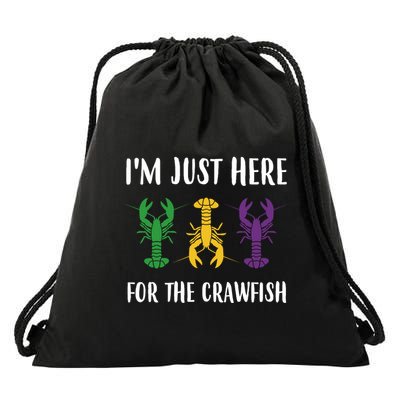 Mardi Gras Im Just Here For The Crawfish Drawstring Bag