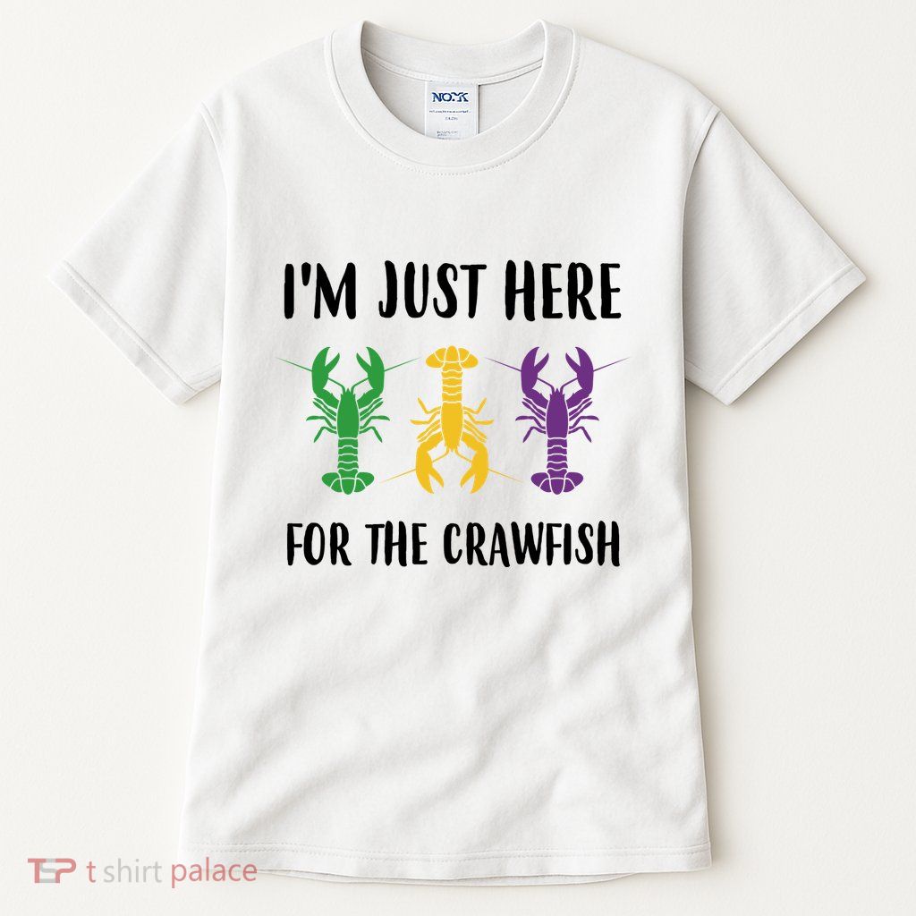 Mardi Gras Im Just Here For The Crawfish Tall T-Shirt