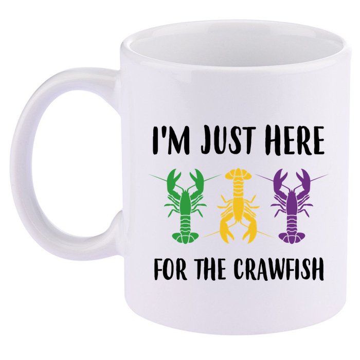 Mardi Gras Im Just Here For The Crawfish 11oz C Handle Ceramic Mug