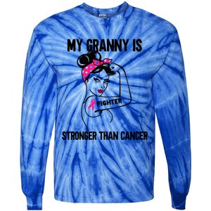 My Granny Is Stronger Than Cancer Breast Cancer Great Gift Tie-Dye Long Sleeve Shirt