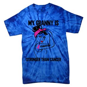 My Granny Is Stronger Than Cancer Breast Cancer Great Gift Tie-Dye T-Shirt