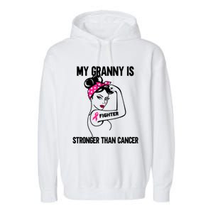 My Granny Is Stronger Than Cancer Breast Cancer Great Gift Garment-Dyed Fleece Hoodie