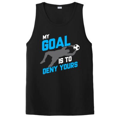 My Goal Is To Deny Yours Soccer Goalie Funny Soccer Ball PosiCharge Competitor Tank