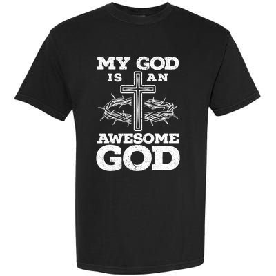 My God Is An Awesome God Christian Religious Garment-Dyed Heavyweight T-Shirt