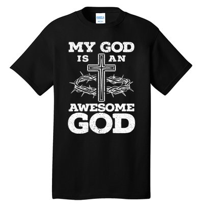 My God Is An Awesome God Christian Religious Tall T-Shirt