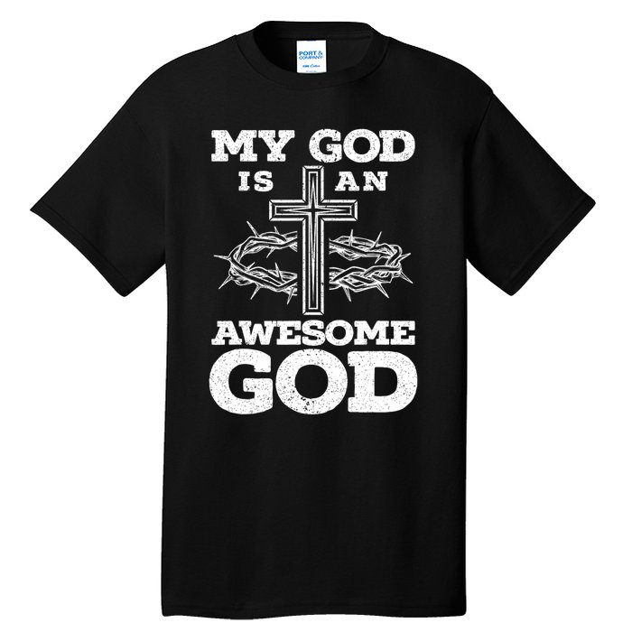 My God Is An Awesome God Christian Religious Tall T-Shirt