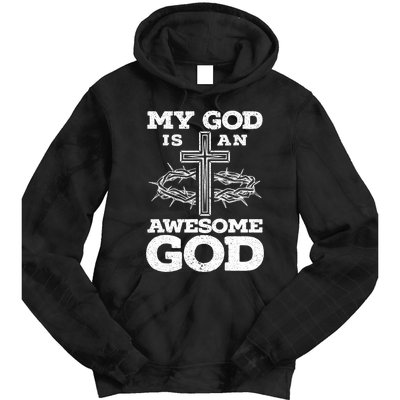 My God Is An Awesome God Christian Religious Tie Dye Hoodie