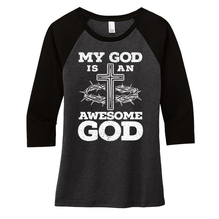 My God Is An Awesome God Christian Religious Women's Tri-Blend 3/4-Sleeve Raglan Shirt