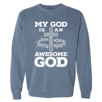 My God Is An Awesome God Christian Religious Garment-Dyed Sweatshirt