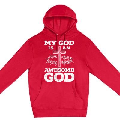 My God Is An Awesome God Christian Religious Premium Pullover Hoodie