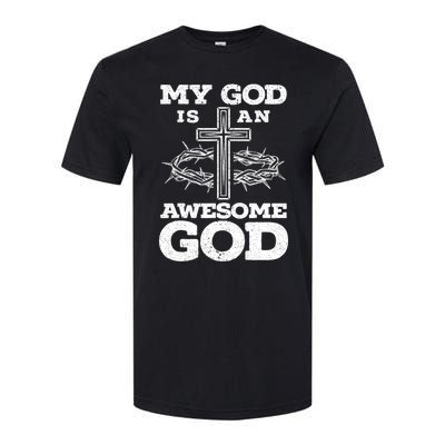 My God Is An Awesome God Christian Religious Softstyle CVC T-Shirt