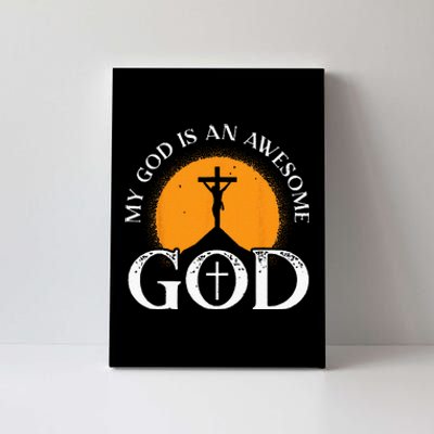 My God Is An Awesome God Prayer Christian Religious Bible Canvas