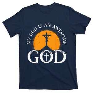 My God Is An Awesome God Prayer Christian ReligiousBible T-Shirt