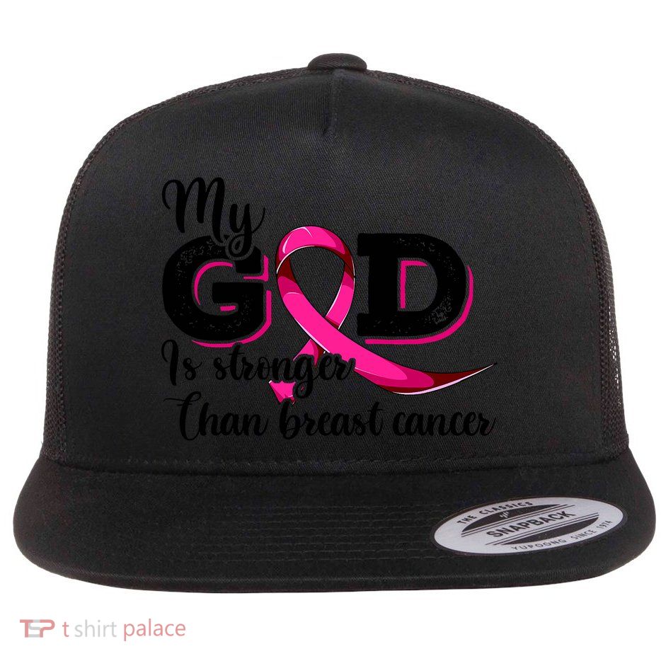 My God Is Stronger Than Funny Ribbon Pink Breast Cancer Flat Bill Trucker Hat