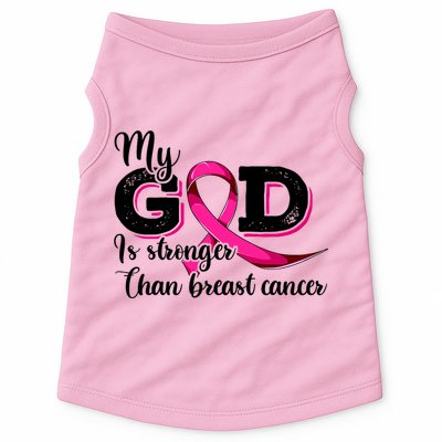 My God Is Stronger Than Funny Ribbon Pink Breast Cancer Doggie Tank
