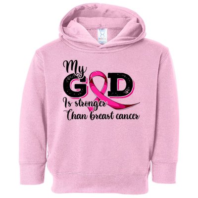 My God Is Stronger Than Funny Ribbon Pink Breast Cancer Toddler Hoodie