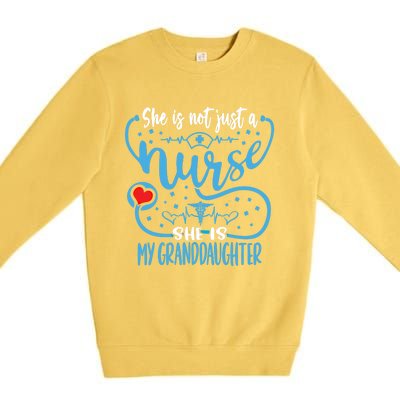 My Granddaughter Is A Nurse Proud Nurses Grandparent Rn Lpn Gift Premium Crewneck Sweatshirt