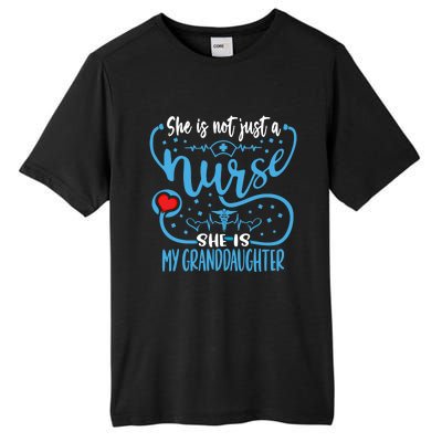 My Granddaughter Is A Nurse Proud Nurses Grandparent Rn Lpn Gift Tall Fusion ChromaSoft Performance T-Shirt