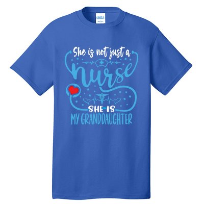 My Granddaughter Is A Nurse Proud Nurses Grandparent Rn Lpn Gift Tall T-Shirt