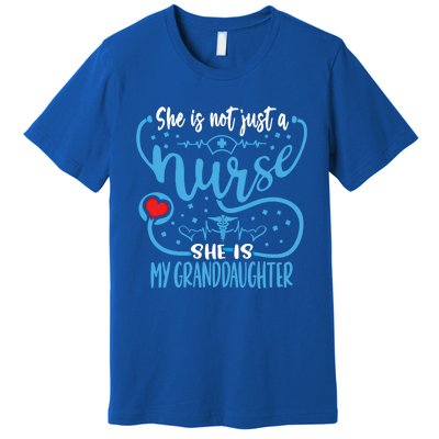 My Granddaughter Is A Nurse Proud Nurses Grandparent Rn Lpn Gift Premium T-Shirt