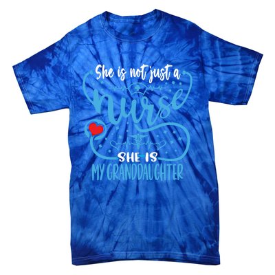 My Granddaughter Is A Nurse Proud Nurses Grandparent Rn Lpn Gift Tie-Dye T-Shirt