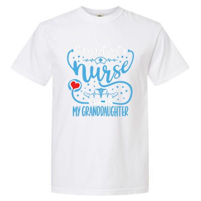 My Granddaughter Is A Nurse Proud Nurses Grandparent Rn Lpn Gift Garment-Dyed Heavyweight T-Shirt