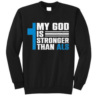 My God Is Stronger Than ALS - ALS Awareness Month Ribbon Sweatshirt