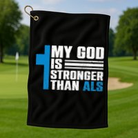 My God Is Stronger Than ALS - ALS Awareness Month Ribbon Golf Towel