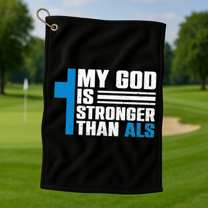 My God Is Stronger Than ALS - ALS Awareness Month Ribbon Golf Towel