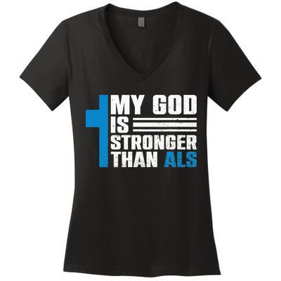 My God Is Stronger Than ALS - ALS Awareness Month Ribbon Women's V-Neck T-Shirt