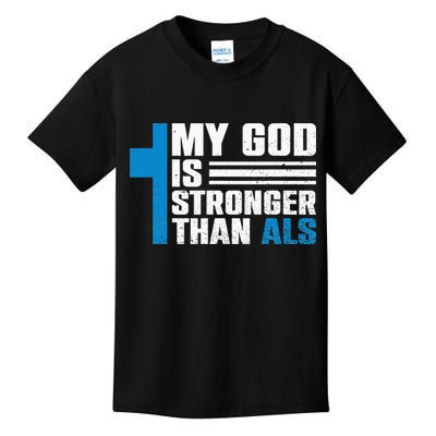 My God Is Stronger Than ALS - ALS Awareness Month Ribbon Kids T-Shirt