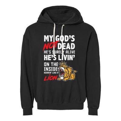 My God Is Not Dead Lion Jesus Christ Christian Faith Garment-Dyed Fleece Hoodie