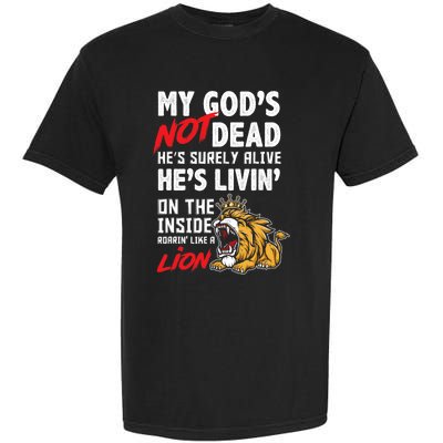 My God Is Not Dead Lion Jesus Christ Christian Faith Garment-Dyed Heavyweight T-Shirt