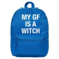 My Gf Is A Witch Funny Friend Gift Great Gift 16 in Basic Backpack