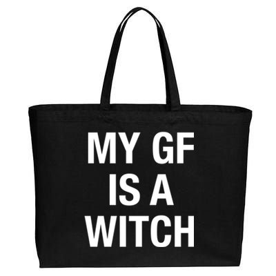 My Gf Is A Witch Funny Friend Gift Great Gift Cotton Canvas Jumbo Tote