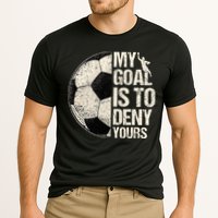 My Goal Is To Deny Yours Soccer Goalie Distressed Goalkeeper Cooling Performance Crew T-Shirt