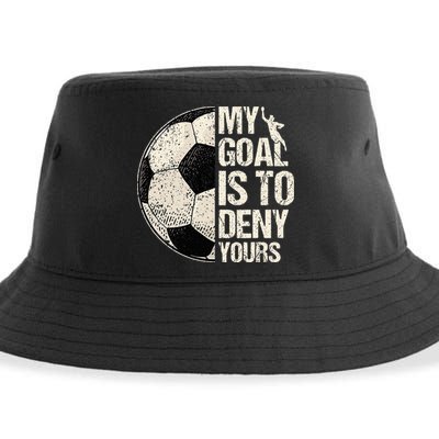 My Goal Is To Deny Yours Soccer Goalie Distressed Goalkeeper Sustainable Bucket Hat