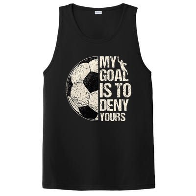 My Goal Is To Deny Yours Soccer Goalie Distressed Goalkeeper PosiCharge Competitor Tank