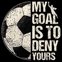 My Goal Is To Deny Yours Soccer Goalie Distressed Goalkeeper Wool Snapback Cap