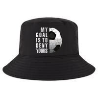 My Goal Is To Deny Yours Soccer Goalie Distressed Goalkeeper Cool Comfort Performance Bucket Hat