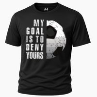 My Goal Is To Deny Yours Soccer Goalie Distressed Goalkeeper Cooling Performance Crew T-Shirt
