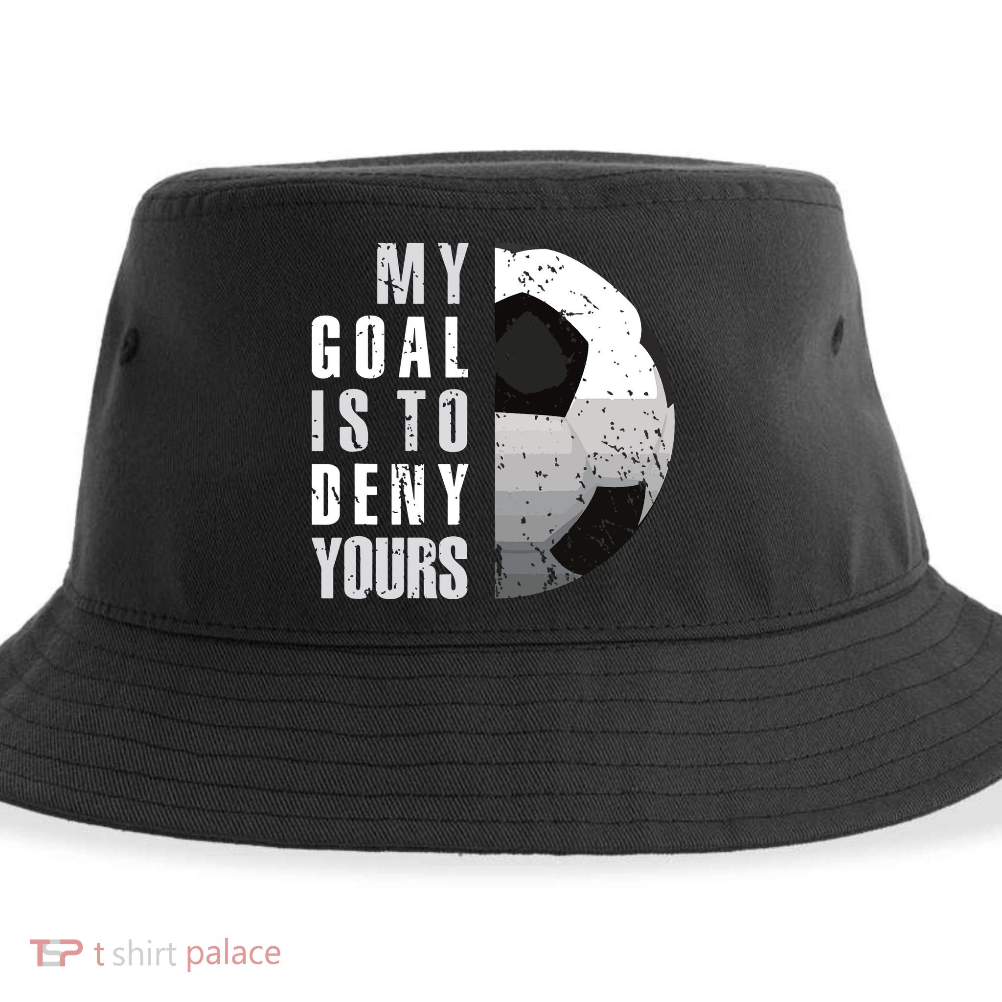 My Goal Is To Deny Yours Soccer Goalie Distressed Goalkeeper Sustainable Bucket Hat