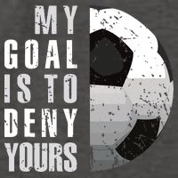My Goal Is To Deny Yours Soccer Goalie Distressed Goalkeeper Premium T-Shirt