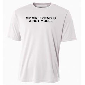 My Girlfriend Is A Hot Model Cooling Performance Crew T-Shirt